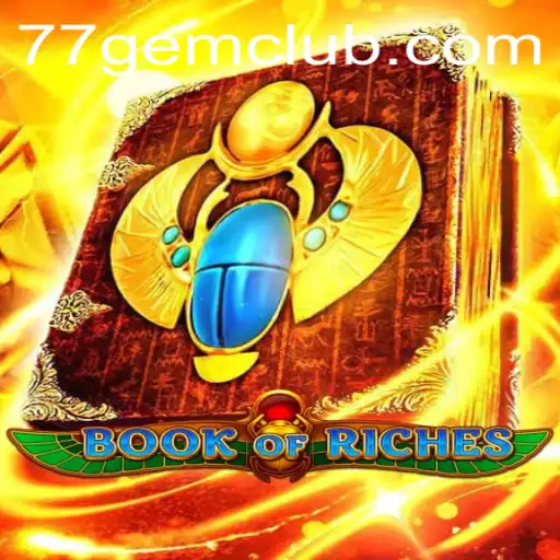 Discover the Exciting World of BookofRiches and the Mysterious 77gem