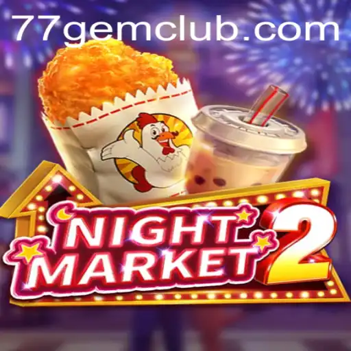 Exploring the Intriguing Gameplay of NightMarket2 and the Allure of 77gem