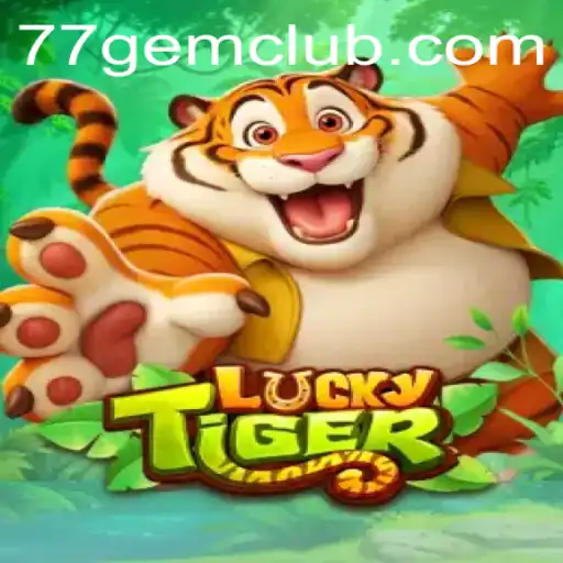 Discovering the Thrills of LuckyTiger: A New Era in Online Gaming