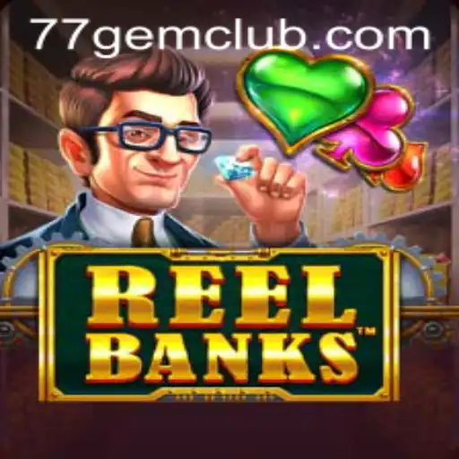 Exploring the Thrilling World of ReelBanks and the Mystery of 77gem